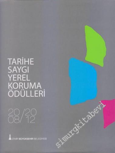 Tarihe Saygı Yerel Koruma Ödülleri 2008 / 2012