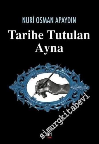 Tarihe Tutulan Ayna -