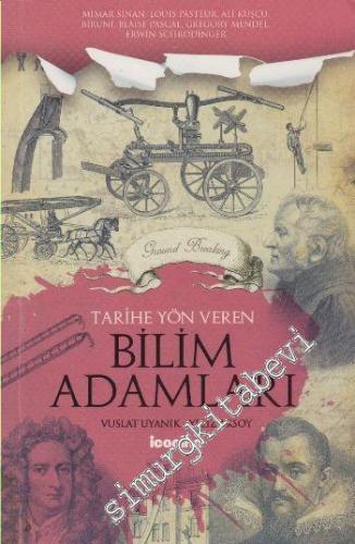 Tarihe Yön Veren Bilim Adamları -