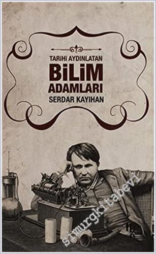 Tarihi Aydınlatan Bilim Adamları -        2017