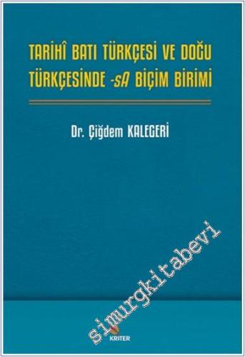 Tarihî Batı Türkçesi ve Doğu Türkçesinde -sA Biçim Birimi -        2024