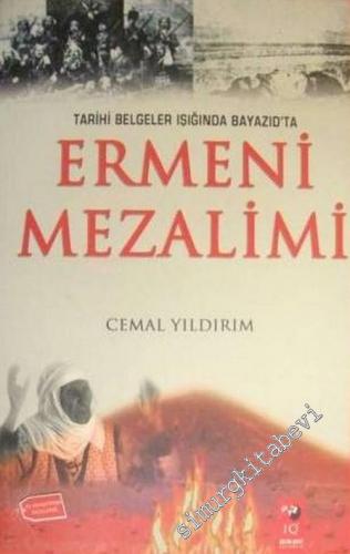 Tarihi Belgeler Işığında Beyazıd'ta Ermeni Mezalimi -        2003