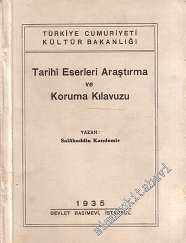 Tarihi Eserleri Araştırma ve Koruma Kılavuzu -        1935