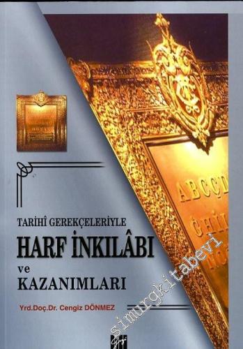 Tarihi Gerekçeleriyle Harf İnkılâbı ve Kazanımları -