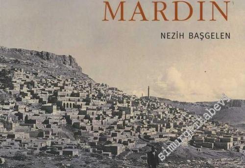 Tarihi Görünümleriyle Mardin -        2014