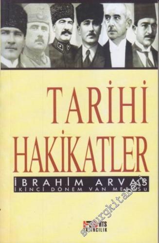 Tarihi Hakikatler : Hatırat : İkinci Dönem Van Mebusu -        2010