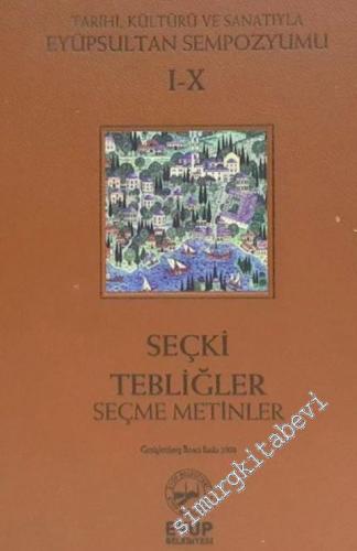 Tarihi Kültürü ve Sanatıyla Eyüpsultan Sempozyumu 1 - 10: Seçki, Tebli