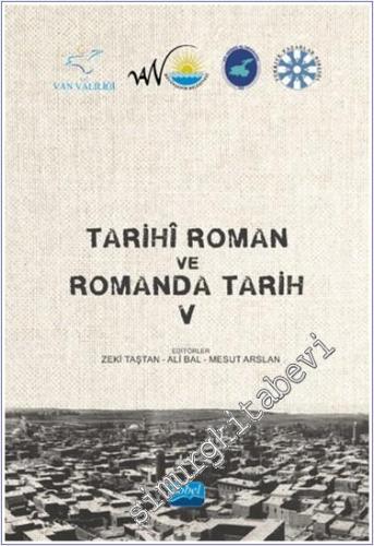 Tarihi Roman ve Romanda Tarih V -        2024