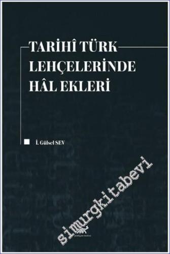 Tarihi Türk Lehçelerinde Hal Ekleri -        2024
