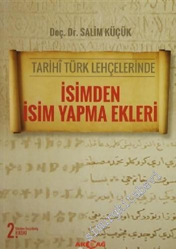 Tarihi Türk Lehçelerinde İsimden İsim Yapma Ekleri -