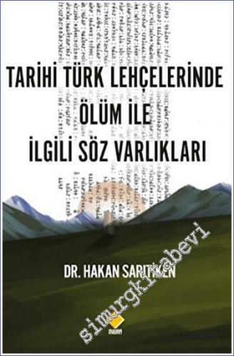 Tarihi Türk Lehçelerinde Ölüm İle İlgili Söz Varlıkları - 2023