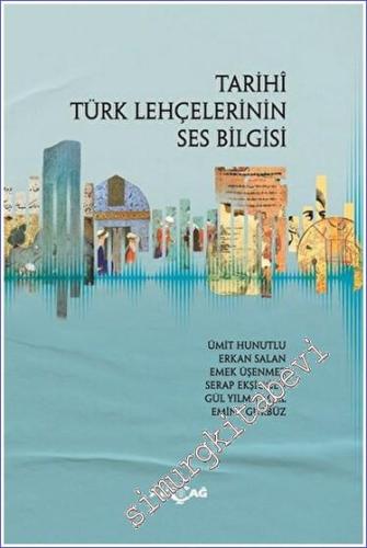 Tarihi Türk Lehçelerinin Ses Bilgisi - 2023