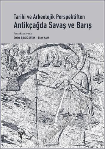 Tarihi ve Arkeolojik Perspektiften Antikçağda Savaş ve Barış -        2025
