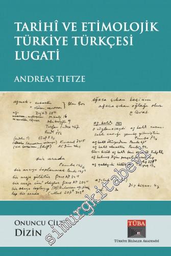 Tarihi ve Etimolojik Türkiye Türkçesi Lugati Cilt 10 : Dizin -