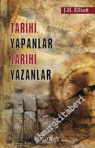 Tarihi Yapanlar Tarihi Yazanlar -