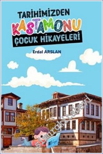 Tarihimizden Kastamonu Çocuk Hikayeleri -        2022