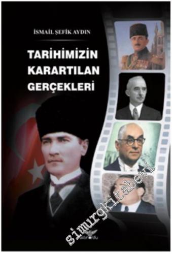 Tarihimizin Karartılan Gerçekleri -