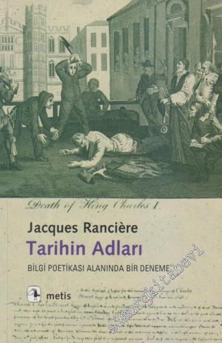 Tarihin Adları : Bilgi Poetikası Alanında Bir Deneme -        2022