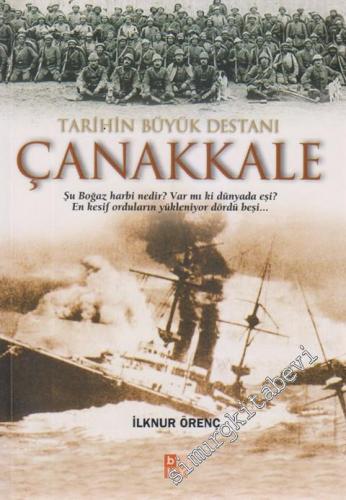 Tarihin Büyük Destanı Çanakkale -