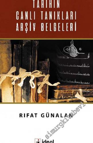 Tarihin Canlı Tanıkları Arşiv Belgeleri -