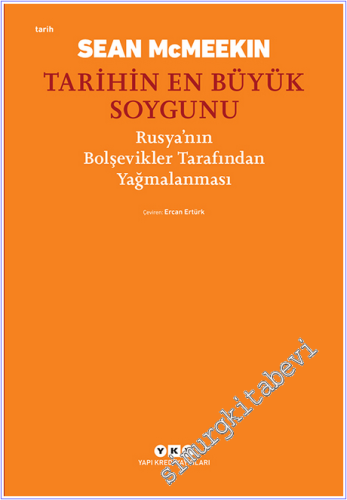 Tarihin En Büyük Soygunu : Rusya'nın Bolşevikler Tarafından Yağmalanma