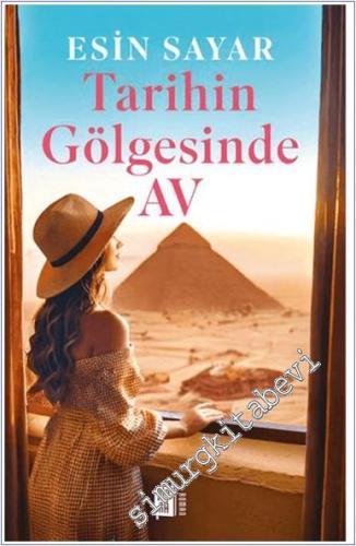 Tarihin Gölgesinde Av -        2024