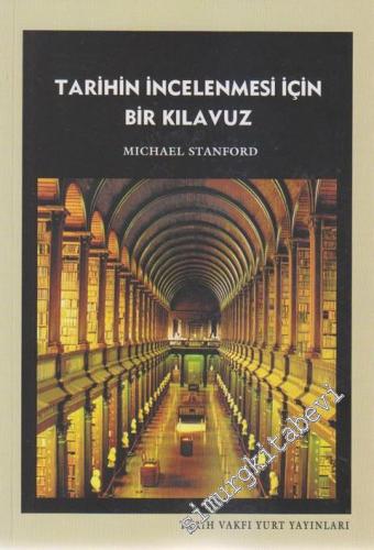 Tarihin İncelenmesi İçin Bir Kılavuz -        2013