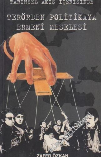 Tarihsel Akış İçerisinde Terörden Politikaya Ermeni Meselesi -        2001
