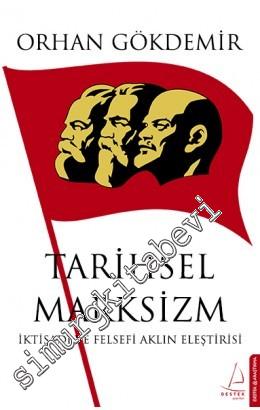Tarihsel Marksizm: İktisadi ve Felsefi Aklın Eleştirisi -