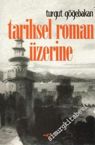 Tarihsel Roman Üzerine -        2004