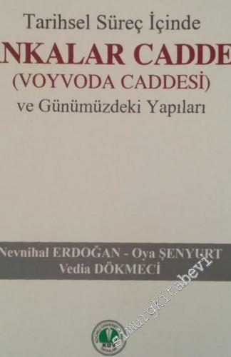 Tarihsel Süreç İçerisinde Bankalar Caddesi: Voyvoda Caddesi ve Günümüzdeki Yapıları -