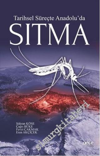 Tarihsel Süreçte Anadolu'da Sıtma -