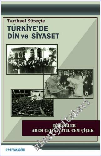 Tarihsel Süreçte Türkiye'de Din ve Siyaset - 2024