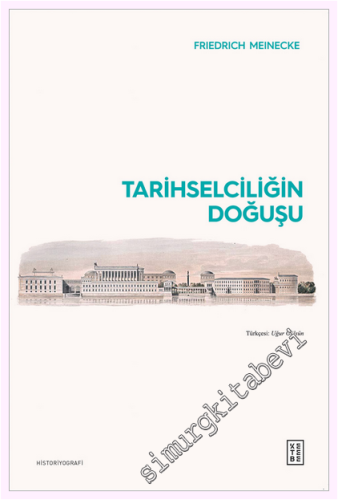 Tarihselciliğin Doğuşu - 2026