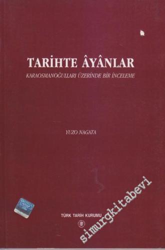 Tarihte Ayanlar: Karaosmanoğulları Üzerinde Bir İnceleme