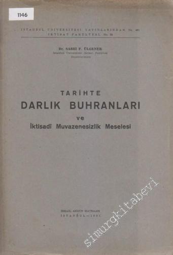 Tarihte Darlık Buhranları ve İktisadi Muvazenesizlik Meselesi -