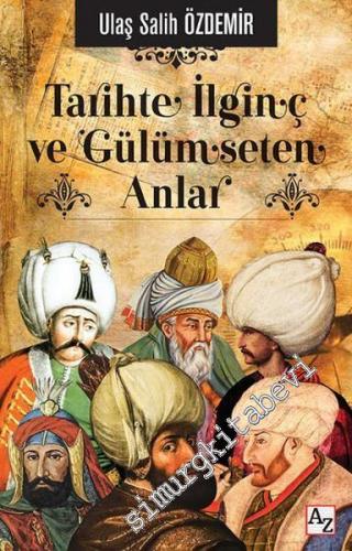 Tarihte İlginç ve Gülümseten Anlar -