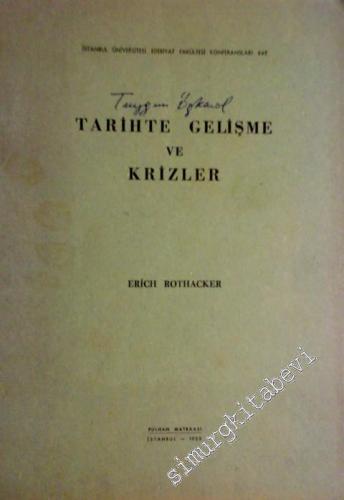 Tarihte Kültür Gelişmeleri ve Krizler = Geschichtliche Entwicklung und Geschichtliche Krisen -