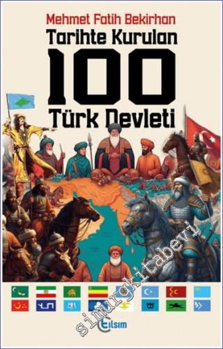 Tarihte Kurulan 100 Türk Devleti- 2024
