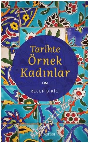 Tarihte Örnek Kadınlar -        2022