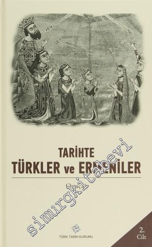 Tarihte Türkler ve Ermeniler Cilt: 2 - Ortaçağ