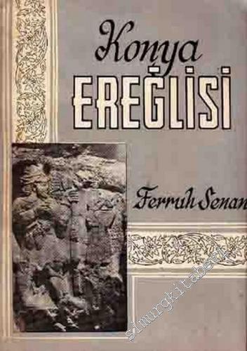 Tarihte ve Coğrafyada Konya Ereğlisi -