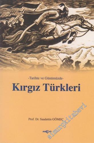 Tarihte ve Günümüzde Kırgız Türkleri -