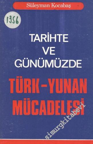 Tarihte ve Günümüzde Türk - Yunan Mücadelesi