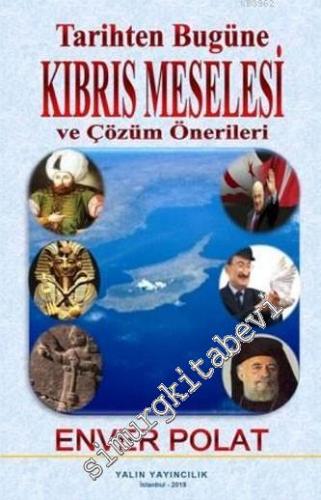 Tarihten Bugüne Kıbrıs Meselesi ve Çözüm Önerileri -