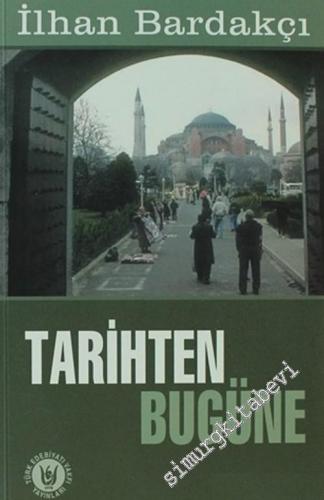 Tarihten Bugüne