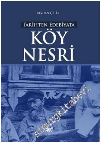 Tarihten Edebiyata Köy Nesri -        2024