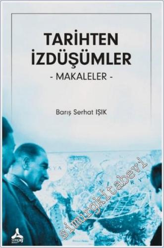 Tarihten İzdüşümler Makaleler -        2024
