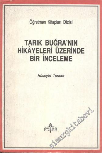 Tarık Buğra'nın Hikayeleri Üzerine Bir İnceleme -