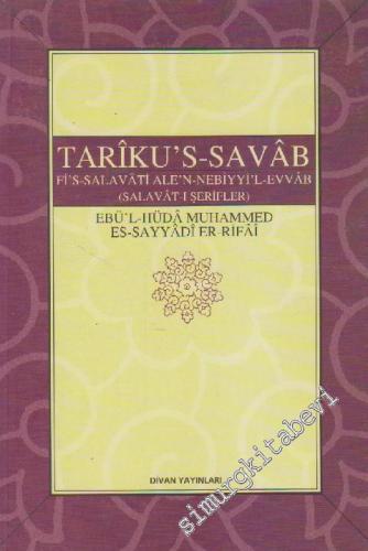 Tarîku's-Savâb: Tariku's-Savâb Fi's-Salavâti Alen-Nebiyyi'l-Evvâb (Salavât-ı Şerifler) -